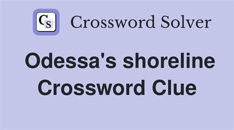 california city with 21 miles of shoreline crossword clue|Odessa's shoreline .